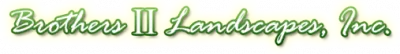 Brothers II Landscapes logo