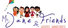 Ms. Jane and Friends Gospel Ministries logo